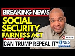 Can President Trump Repeal The Social Security Fairness Act?