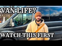 Watch This Before You Start Van Life!