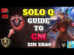 Playing Around the Strong Side | Solo Q to Grandmasters Episode #5 | WILD RIFT Xin Zhao Gameplay