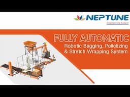 Fully Automatic Robotic Bagging, Palletizing, Sealing, Strech Wrapping System.