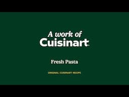 Cuisinart® | Homemade Pasta