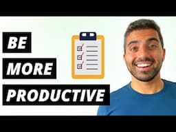 HOW TO BE MORE PRODUCTIVE | 7 Things To Do To Be More Productive