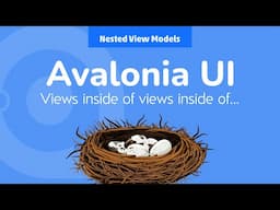 22. Avalonia UI Real World (Nested View Models)