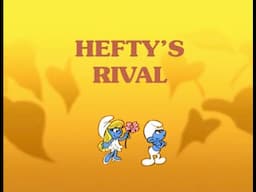 The Smurfs - Hefty's Rival