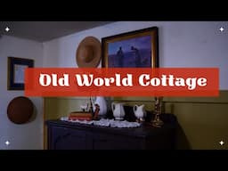 Daily Homemaking | Simple DECORATING| Old World Cottage