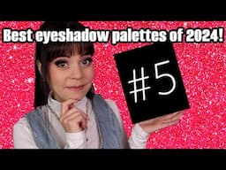 #5 BEST eyeshadow palette of 2024!