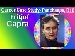 Career Case Study Panchanga D10 Fritjof Capra