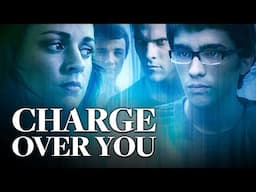 Charge Over You | Free Movie