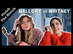 Mal vs Whit - Finish the (Musical) Sketch