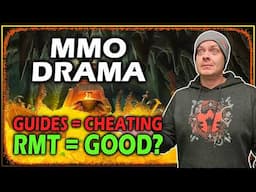 Guides = CHEATING, RMT = FINE? - Drama Time