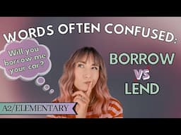 lend or borrow? | words often confused | HOW TO ENGLISH