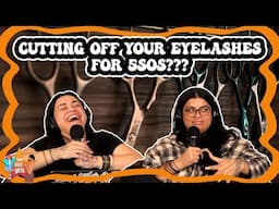 Cutting Your Eyelashes Off for 5SOS???