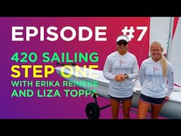 420 Sailing - Intro to Double-handed - With Erika Reineke & Liza Toppa