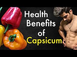 Capsicum Health Benefits || शिमला मिर्च के फायदे