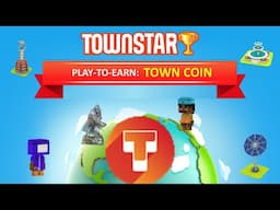 Gala Games Play to Earn (P2E) - How to Earn Town Coin in Town Star