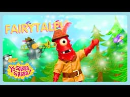 Fairytales! ✨📚 | Full Episodes | Yo Gabba Gabba | Shows For Kids | WildBrain Zigzag