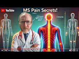 Chronic Pain in MS: What Doctors Aren’t Telling You! [2 of 4]