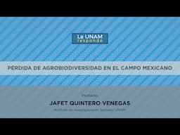 Pérdida de agrobiodiversidad en México. La UNAM responde 1068