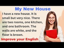 My New House | Improve your English | Everyday Speaking | Level 1 - Shadowing Method