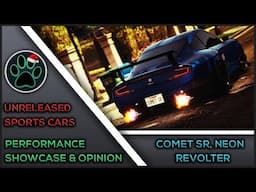 GTA V UNRELEASED SPORTS CAR Performance Showcase & Opinion - Pfister Comet SR, Neon, Revolter