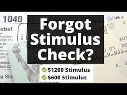 Forgot To Claim Your Stimulus? How To Amend Your Tax Return For Stimulus Payments