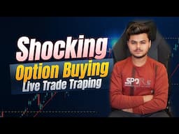 Intraday Live Trade Very Shocking Incidence || Option Buying trapped us