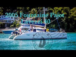 2005 Fountaine Pajot Lavezzi 40 Walk Through