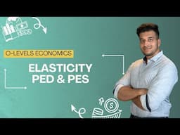 ELASTICITY| PART(1/2) | ECONOMICS | O-LEVELS(2281) | IGCSE | SAAD HASSAN