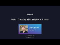 Tech Talk: Model Tracking with Weights & Biases