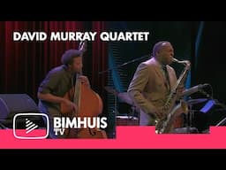 BIMHUIS TV Presents: DAVID MURRAY QUARTET