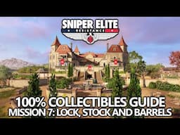 Sniper Elite Resistance - 100% Collectibles Guide - Mission 7: Lock, Stock and Barrels