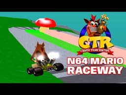 N64 Mario Raceway in Crash Team Racing!