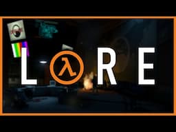 Another 3 Hours of Half-Life Lore