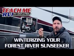 Winterizing Your Forest River Sunseeker | Teach Me RV!