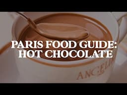 Where To Find The Best Hot Chocolate In Paris | Paris Food Guide | Jetset Times