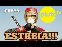 JIRAYA estreia na PLUTO TV