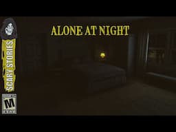 True Alone At Night Horror Stories For A Cold & Rainy Night