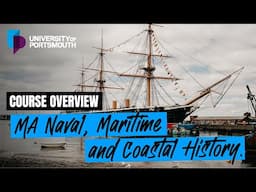 MA Naval, Maritime and Coastal History - University of Portsmouth