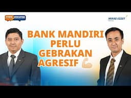 Ulasan Kinerja, Prospek Masa Depan dan Strategi Persaingan Bank Mandiri | Stockversation 05 Feb 2025