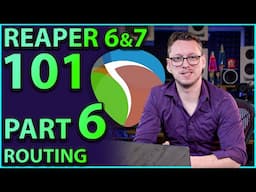 Reaper 101 Part 6:- Routing