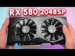 Revisiting the RX 580 2048SP in 2025 - Still Worth It?