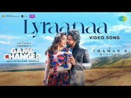 Lyraanaa - Video Song | Game Changer | Ram Charan, Kiara | Shreya Ghoshal | Karthik | Thaman S