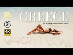 The Most Beautiful Greek Islands and Beaches | Greece Scenic Relaxation 4K