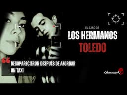 El caso de los hermanos Guerrero Toledo | Criminalista Nocturno