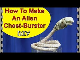 How To Make A Chest Burster Prop (Alien DIY)