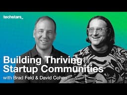 Building Thriving Startup Communities with Brad Feld & David Cohen