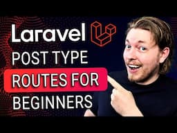 6 | How to Use Post Type Routes in Laravel for Beginners | Laravel for Complete Beginners