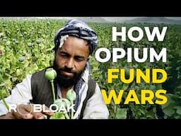 The Billion-Dollar Trade: How Opium Fuels Conflict and Corruption