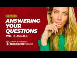 Answering Your Questions with Candace