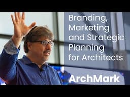 Architecture Firm Branding Marketing and Strategic Planning with ArchMark